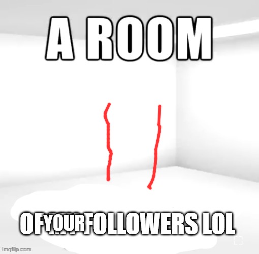 YOUR | made w/ Imgflip meme maker