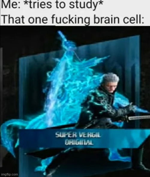 Super Vergil moment | image tagged in dmc,status,cool,oh wow are you actually reading these tags | made w/ Imgflip meme maker