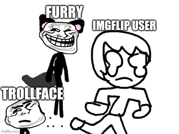 Someone help him- (redraw of a another meme) | image tagged in imgflip users,trollface,furry,help,floating boy chasing running boy,fanart | made w/ Imgflip meme maker