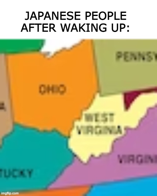 "ohio" | JAPANESE PEOPLE AFTER WAKING UP: | image tagged in ohio meme in 2023,yes i know,stop reading the tags,do you are have stupid | made w/ Imgflip meme maker