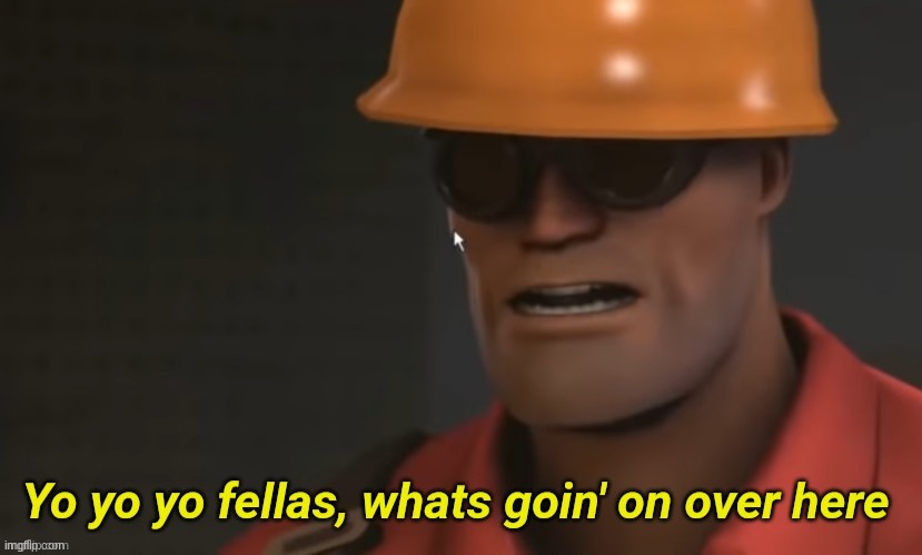 Hey chat | image tagged in yo yo yo fellas whats goin' on over here | made w/ Imgflip meme maker