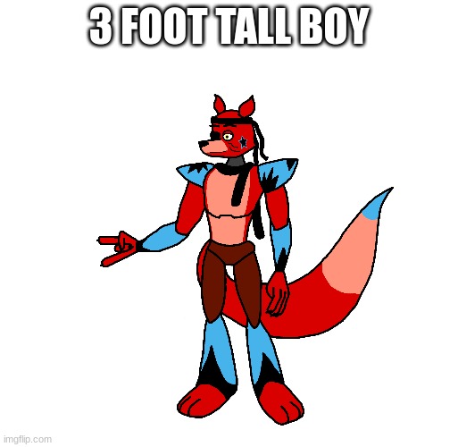 3 FOOT TALL BOY | made w/ Imgflip meme maker