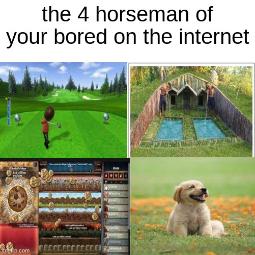 those days of surfing the internet for no reason | the 4 horseman of your bored on the internet | image tagged in the 4 horsemen of | made w/ Imgflip meme maker