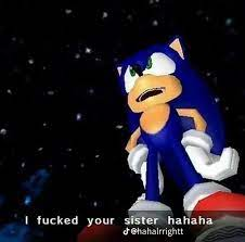 i fucked your sister hahahaha Blank Meme Template