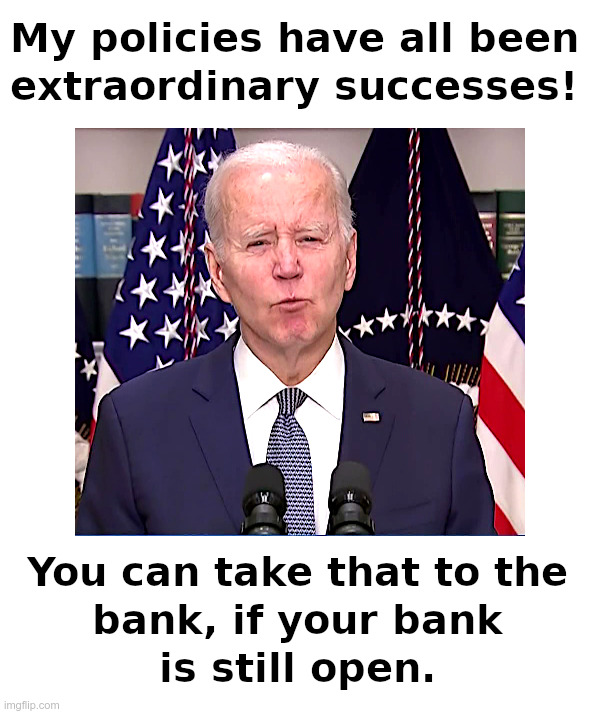 Joe Biden: Extraordinary Success | image tagged in clueless,joe biden,extraordinary success,afghanistan | made w/ Imgflip meme maker