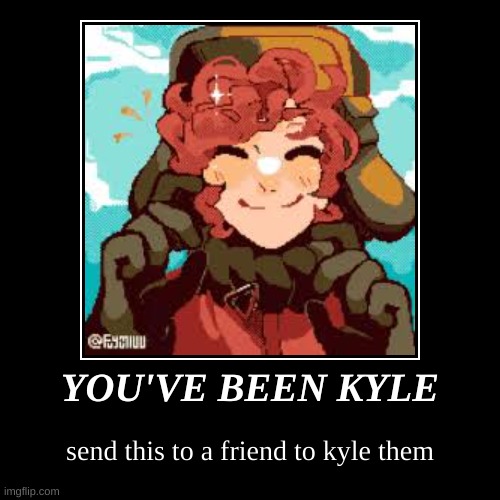youve been kyle | image tagged in funny,demotivationals,south park,south kyle | made w/ Imgflip demotivational maker