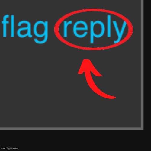 Reply button | image tagged in reply button | made w/ Imgflip meme maker