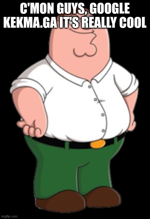 Hey Lois remember when I became dark neon green? - Imgflip