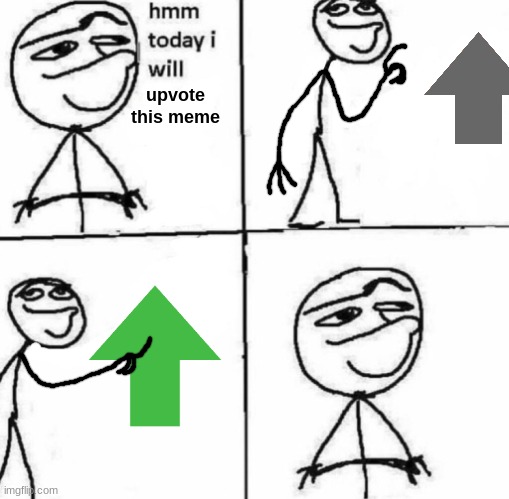 Hmm clueless blank | upvote this meme | image tagged in hmm clueless blank | made w/ Imgflip meme maker