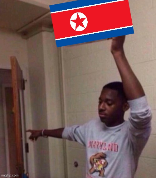 Go to North Korea | image tagged in exit sign guy,north korea,flag,memes | made w/ Imgflip meme maker