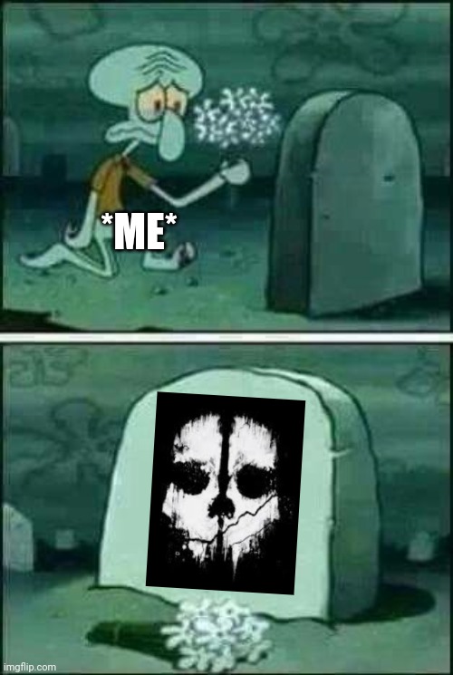 Childhood moment | *ME* | image tagged in grave spongebob,call of duty,ghosts,2013 | made w/ Imgflip meme maker