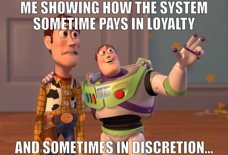 THE TRUTH IS WHAT IT SHOULD | ME SHOWING HOW THE SYSTEM SOMETIME PAYS IN LOYALTY; AND SOMETIMES IN DISCRETION... | image tagged in memes,x x everywhere | made w/ Imgflip meme maker