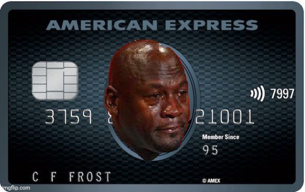 Crying jordan credit card | image tagged in crying jordan credit card | made w/ Imgflip meme maker