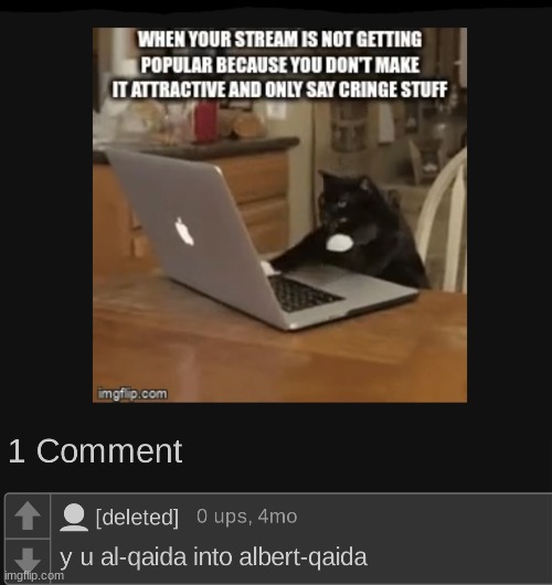 A deleted user on my then Albert-Qaede username (off-topic) | image tagged in memes,funny | made w/ Imgflip meme maker