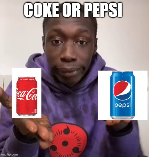 choose your side | COKE OR PEPSI | image tagged in khaby lame obvious | made w/ Imgflip meme maker