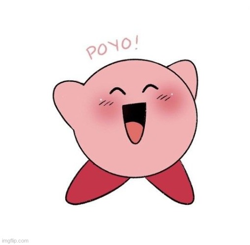 happy kirby | image tagged in happy kirby | made w/ Imgflip meme maker