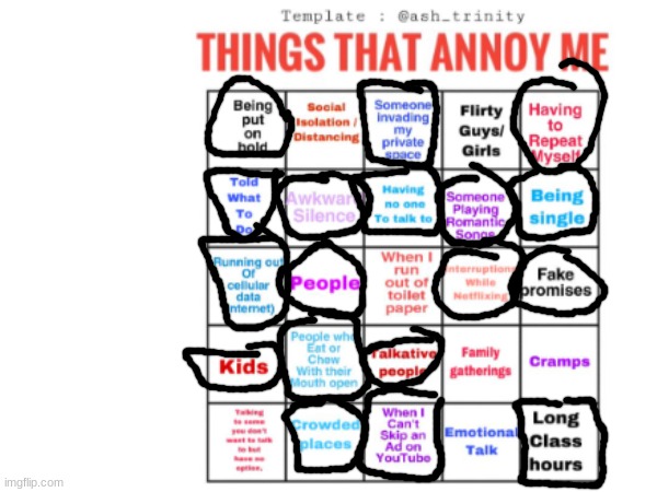 *sigh* why they annoy me so much tho? | image tagged in bingo | made w/ Imgflip meme maker