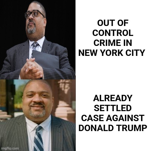 The Only Liberal Agenda | OUT OF CONTROL CRIME IN NEW YORK CITY; ALREADY SETTLED CASE AGAINST DONALD TRUMP | image tagged in memes,drake hotline bling,politicians suck,arrogant rich man,soros puppet | made w/ Imgflip meme maker