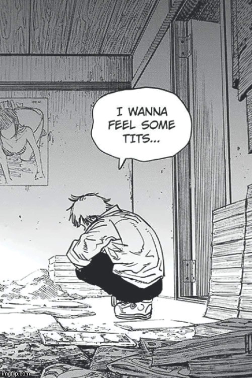 Top 10 manga panels that hit hard part 4 | image tagged in i wanna feel some tits | made w/ Imgflip meme maker