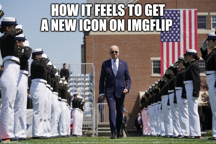 The medal of heroes | HOW IT FEELS TO GET A NEW ICON ON IMGFLIP | image tagged in joe biden salute | made w/ Imgflip meme maker