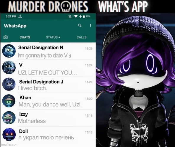 If Murder Drones have Whatsapp | image tagged in murder drones | made w/ Imgflip meme maker