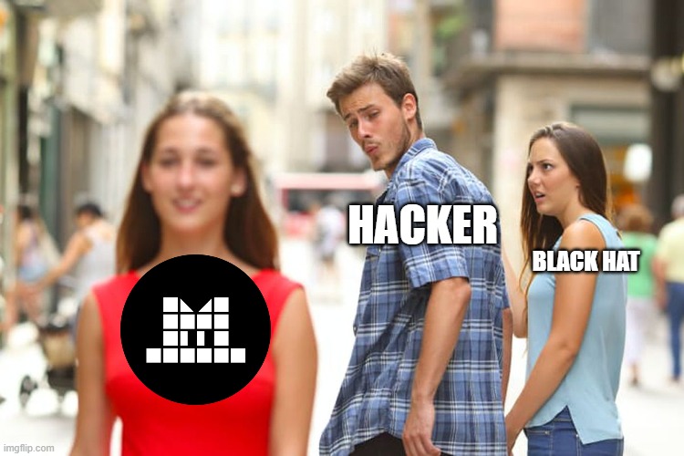 hats. finance and black hat hackers | HACKER; BLACK HAT | image tagged in memes,distracted boyfriend | made w/ Imgflip meme maker