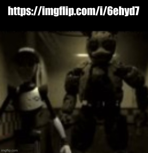 https://imgflip.com/i/6ehyd7 | https://imgflip.com/i/6ehyd7 | image tagged in springtrap and staff bot staring at you | made w/ Imgflip meme maker