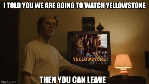 Yellowstone | image tagged in gifs,comedy central | made w/ Imgflip images-to-gif maker