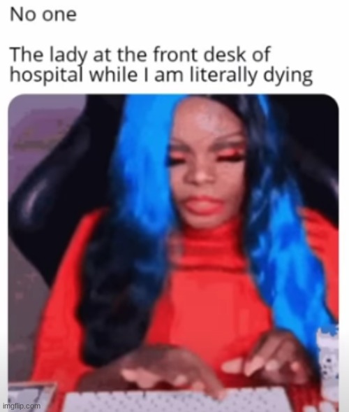 shes playing pokemon fire red | image tagged in hospital | made w/ Imgflip meme maker