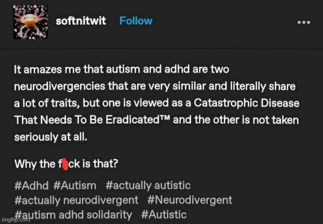 This made me think deeply on society | image tagged in adhd,autism | made w/ Imgflip meme maker