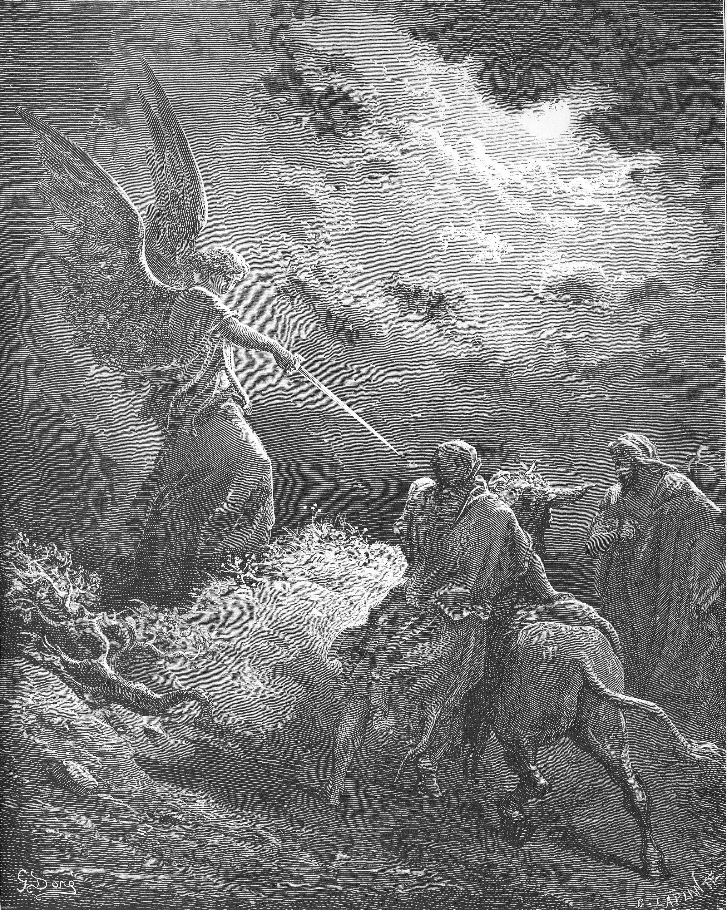 ***BALAAM’S DONKEY (NUMBERS 22:21-39)***
  


*21 BALAAM GOT UP IN THE MORNING, SADDLED HIS DONKEY AND WENT WITH THE MOABITE OFFICIALS. 22 BUT GOD WAS VERY ANGRY WHEN HE WENT, AND THE ANGEL OF THE LORD STOOD IN THE ROAD TO OPPOSE HIM. BALAAM WAS RIDING ON HIS DONKEY, AND HIS TWO SERVANTS WERE WITH HIM. 23 WHEN THE DONKEY SAW THE ANGEL OF THE LORD STANDING IN THE ROAD WITH A DRAWN SWORD IN HIS HAND, IT TURNED OFF THE ROAD INTO A FIELD. BALAAM BEAT IT TO GET IT BACK ON THE ROAD.*
  

  
*24 THEN THE ANGEL OF THE LORD STOOD IN A NARROW PATH THROUGH THE VINEYARDS, WITH WALLS ON BOTH SIDES. 25 WHEN THE DONKEY SAW THE ANGEL OF THE LORD, IT PRESSED CLOSE TO THE WALL, CRUSHING BALAAM’S FOOT AGAINST IT. SO HE BEAT THE DONKEY AGAIN.*
  

  
*26 THEN THE ANGEL OF THE LORD MOVED ON AHEAD AND STOOD IN A NARROW PLACE WHERE THERE WAS NO ROOM TO TURN, EITHER TO THE RIGHT OR TO THE LEFT. 27 WHEN THE DONKEY SAW THE ANGEL OF THE LORD, IT LAY DOWN UNDER BALAAM, AND HE WAS ANGRY AND BEAT IT WITH HIS STAFF. 28 THEN THE LORD OPENED THE DONKEY’S MOUTH, AND IT SAID TO BALAAM, “WHAT HAVE I DONE TO YOU TO MAKE YOU BEAT ME THESE THREE TIMES?”*
  

  
*29 BALAAM ANSWERED THE DONKEY, “YOU HAVE MADE A FOOL OF ME! IF ONLY I HAD A SWORD IN MY HAND, I WOULD KILL YOU RIGHT NOW.”*
  

  
*30 THE DONKEY SAID TO BALAAM, “AM I NOT YOUR OWN DONKEY, WHICH YOU HAVE ALWAYS RIDDEN, TO THIS DAY? HAVE I BEEN IN THE HABIT OF DOING THIS TO YOU?”*
  

  
*“NO,” HE SAID.*
  

  
*31 THEN THE LORD OPENED BALAAM’S EYES, AND HE SAW THE ANGEL OF THE LORD STANDING IN THE ROAD WITH HIS SWORD DRAWN. SO HE BOWED LOW AND FELL FACEDOWN.*
  

  
*32 THE ANGEL OF THE LORD ASKED HIM, “WHY HAVE YOU BEATEN YOUR DONKEY THESE THREE TIMES? I HAVE COME HERE TO OPPOSE YOU BECAUSE YOUR PATH IS A RECKLESS ONE BEFORE ME.\[A\] 33 THE DONKEY SAW ME AND TURNED AWAY FROM ME THESE THREE TIMES. IF IT HAD NOT TURNED AWAY, I WOULD CERTAINLY HAVE KILLED YOU BY NOW, BUT I WOULD HAVE SPARED IT.”*
  

  
*34 BALAAM SAID TO THE ANGEL OF THE LORD, “I HAVE SINNED. I DID NOT REALIZE YOU WERE STANDING IN THE ROAD TO OPPOSE ME. NOW IF YOU ARE DISPLEASED, I WILL GO BACK.”*
  

  
*35 THE ANGEL OF THE LORD SAID TO BALAAM, “GO WITH THE MEN, BUT SPEAK ONLY WHAT I TELL YOU.” SO BALAAM WENT WITH BALAK’S OFFICIALS.*
  

  
*36 WHEN BALAK HEARD THAT BALAAM WAS COMING, HE WENT OUT TO MEET HIM AT THE MOABITE TOWN ON THE ARNON BORDER, AT THE EDGE OF HIS TERRITORY. 37 BALAK SAID TO BALAAM, “DID I NOT SEND YOU AN URGENT SUMMONS? WHY DIDN’T YOU COME TO ME? AM I REALLY NOT ABLE TO REWARD YOU?”*
  

  
*38 “WELL, I HAVE COME TO YOU NOW,” BALAAM REPLIED. “BUT I CAN’T SAY WHATEVER I PLEASE. I MUST SPEAK ONLY WHAT GOD PUTS IN MY MOUTH.”*
  

  
*39 THEN BALAAM WENT WITH BALAK TO KIRIATH HUZOTH.* | made w/ Imgflip meme maker