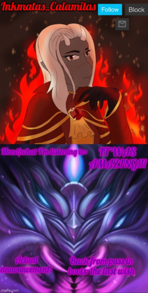 Inkmatas_Calamitas calamity endgame announcement template | IT WAS AMAZING!!! Back from puss in boots: the last wish | image tagged in inkmatas_calamitas calamity endgame announcement template | made w/ Imgflip meme maker