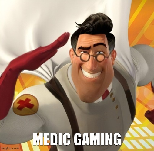 Metromedic | MEDIC GAMING | image tagged in metromedic | made w/ Imgflip meme maker