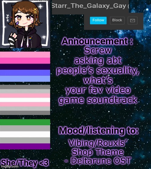 yea- mines Rouxls‘ shop theme from Deltarune or Start A Cult form CotL | Screw asking abt people’s sexuality, what’s your fav video game soundtrack; Vibing/Rouxls’ Shop Theme - Deltarune OST | image tagged in starr announcement temp | made w/ Imgflip meme maker