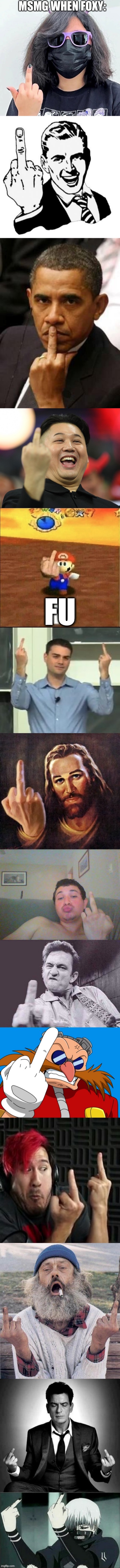 Middle Finger Squad | MSMG WHEN FOXY: | made w/ Imgflip meme maker