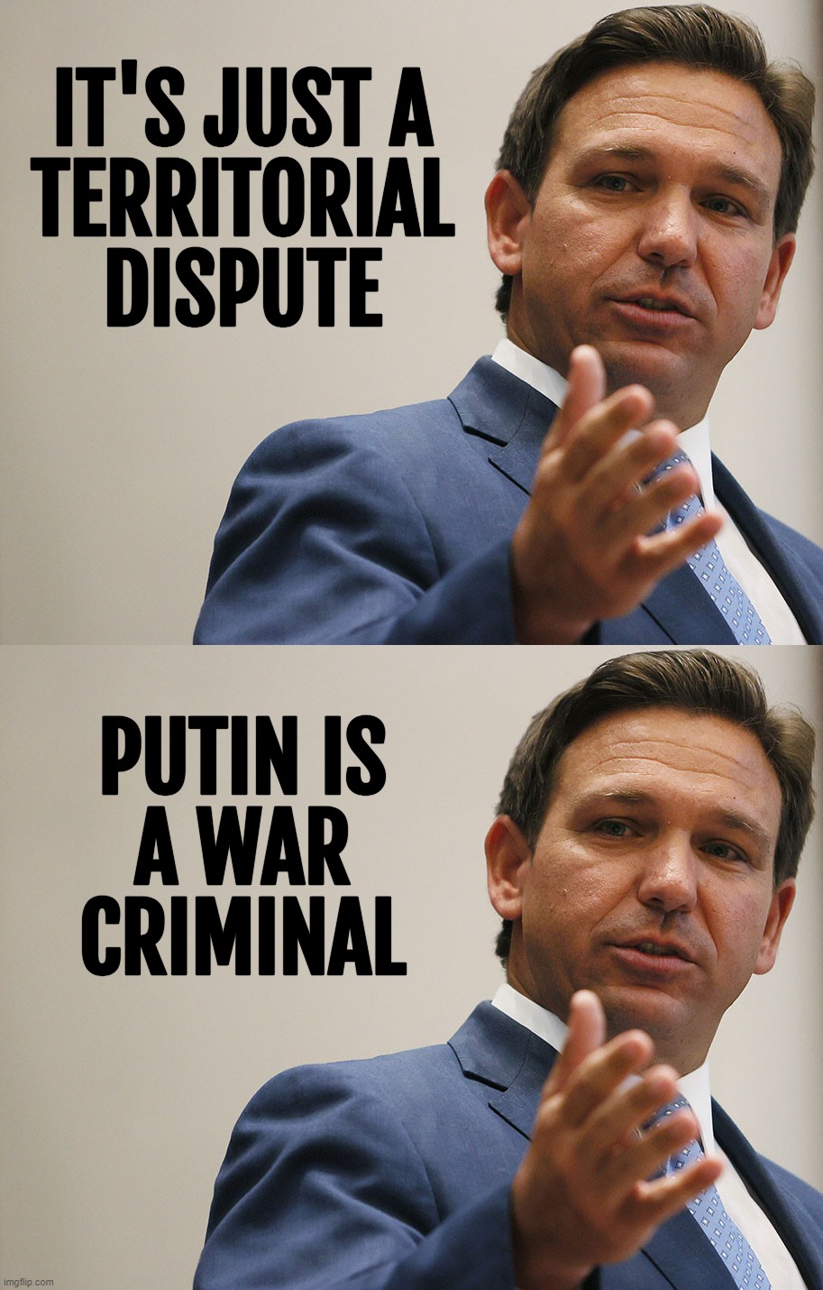 Flip floppin' away, flip floppin' away... You know the nearer your hateration, the more you're flip floppin' away... | IT'S JUST A
TERRITORIAL
DISPUTE; PUTIN IS
A WAR
CRIMINAL | image tagged in flip flops,everywhere,conservative hypocrisy,gop hypocrite,hateration | made w/ Imgflip meme maker
