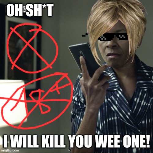 Cute | OH SH*T; I WILL KILL YOU WEE ONE! | image tagged in oneplus | made w/ Imgflip meme maker