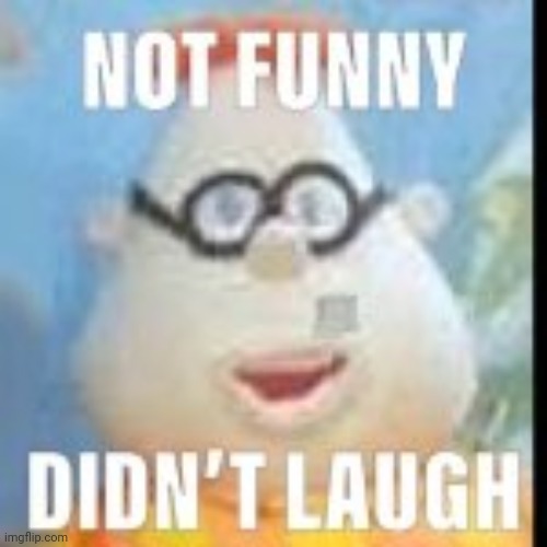 not funny carl | image tagged in not funny carl | made w/ Imgflip meme maker