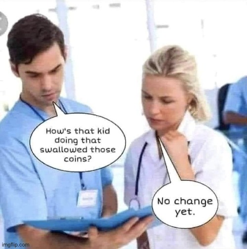 Change | image tagged in bad pun | made w/ Imgflip meme maker