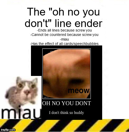 oh no you don't | image tagged in oh no you don't | made w/ Imgflip meme maker