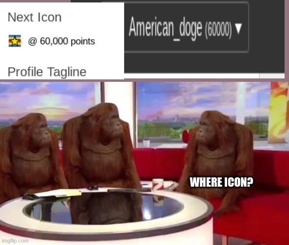 where monkey | WHERE ICON? | image tagged in where monkey | made w/ Imgflip meme maker