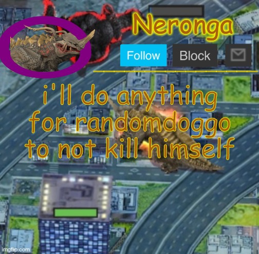 hbj | i'll do anything for randomdoggo to not kill himself | made w/ Imgflip meme maker
