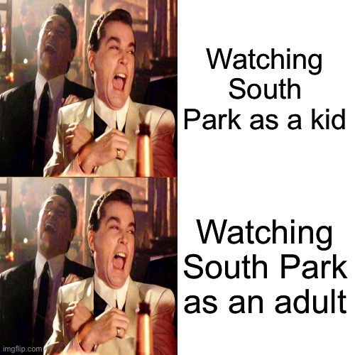 South Park Is Still Funny | Watching South Park as a kid; Watching South Park as an adult | image tagged in drake hotline bling,south park,funny,cartoons,laughing leo | made w/ Imgflip meme maker
