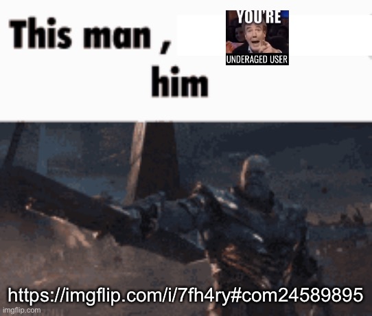 I can send link now | https://imgflip.com/i/7fh4ry#com24589895 | image tagged in this man _____ him | made w/ Imgflip meme maker