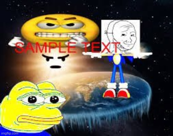 SAMPLE TEXT | image tagged in shitpost | made w/ Imgflip meme maker