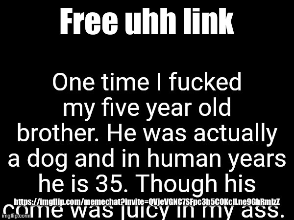 Shat post | Free uhh link; https://imgflip.com/memechat?invite=QVjeVGNC7SFpc3h5COKcILne9GhRmIzZ | image tagged in shat post | made w/ Imgflip meme maker