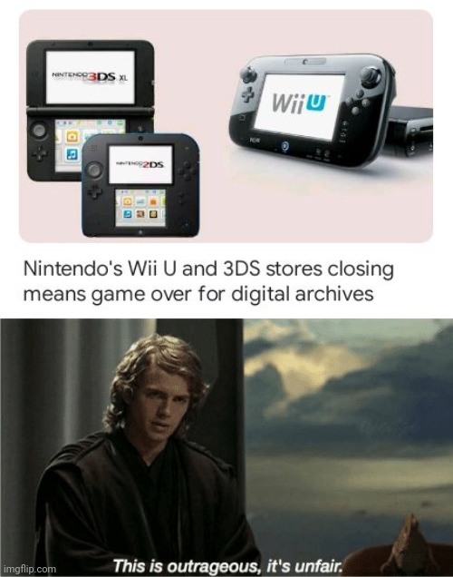 Closing gaming stores | image tagged in this is outrageous it's unfair,nintendo,wii u,3ds,gaming,memes | made w/ Imgflip meme maker
