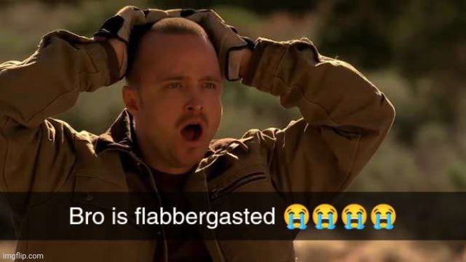 I'm flabbergasted ??? | made w/ Imgflip meme maker