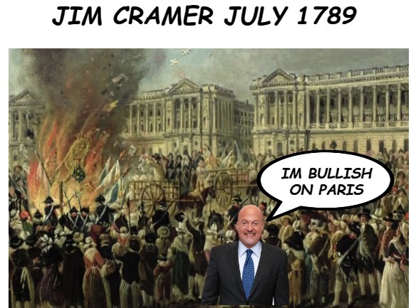 Let Them Eat Cake | image tagged in mad money jim cramer,french revolution,paris | made w/ Imgflip meme maker