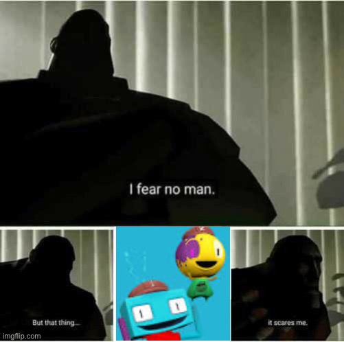 I fear no man | image tagged in i fear no man,smg4,this is not okie dokie,wtf,mad | made w/ Imgflip meme maker